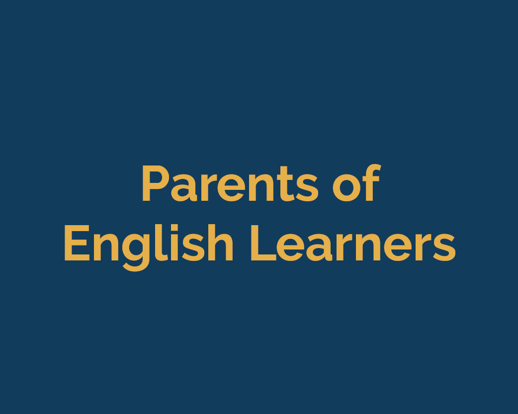 <b>PARENTS OF ENGLISH-ONLY STUDENTS</b>