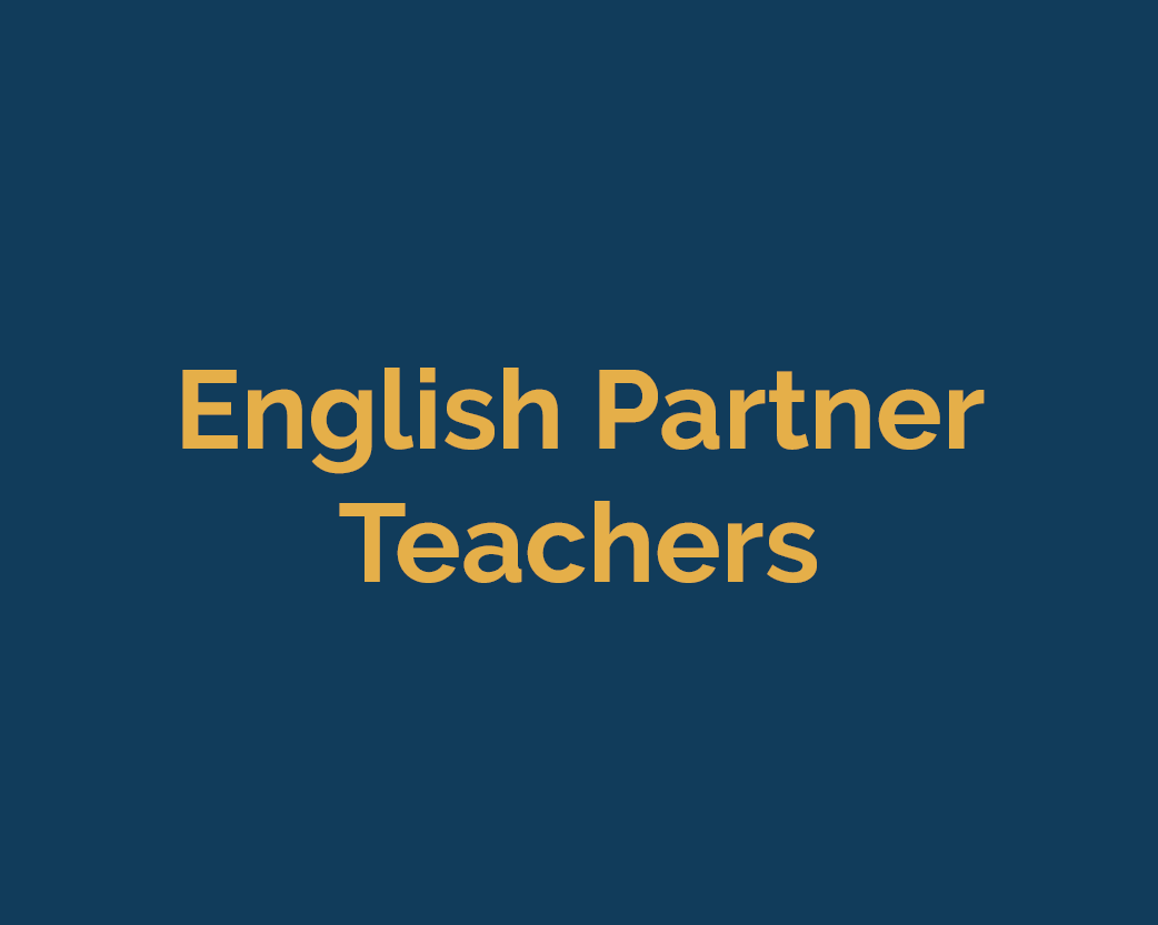 <b>ENGLISH PARTNER TEACHERS</b>